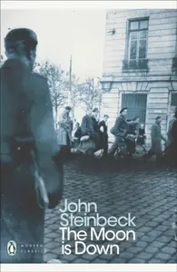 The Moon is Down - John Steinbeck