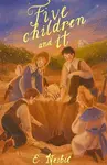 Five Children and It - Edith Nesbitová