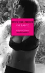 Eve's Hollywood - Eve Babitz