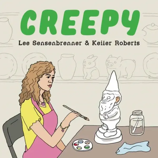 Creepy - Keiler Roberts, Lee Sensenbrenner