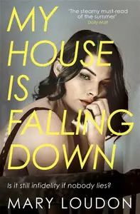 My House Is Falling Down - Mary Loudon