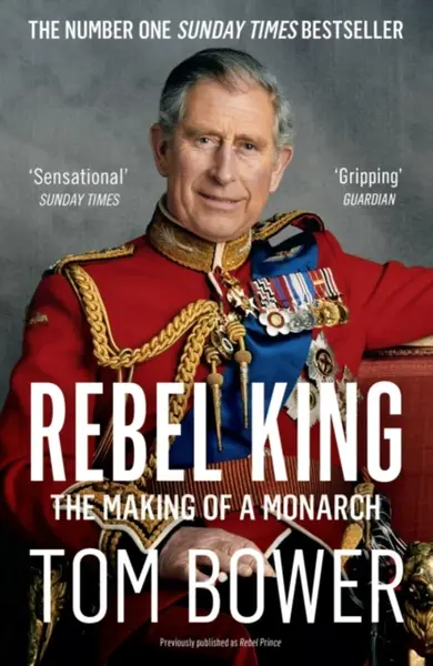 Rebel King - Tom Bower