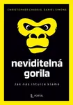 Neviditelná gorila - Daniel Simons, Christopher F. Chabris