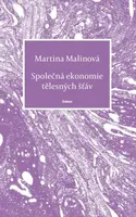 Společná ekonomie tělesných šťáv - Malinová Martina