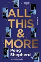 All This and More - Peng Shepherd