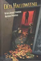 Děti Halloweenu (Defekt) - Brian James Freeman, Norman Prentiss