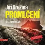 Mgr. Jiří Březina, Jiří Březina – Promlčení CD-MP3