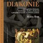 Trojí diakonie - Karel Šimr