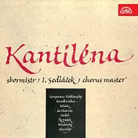 Sbor dětí a mládeže při Státní filharmonii Brno - Kantiléna, Ivan Sedláček – Kantiléna