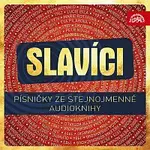 Různí interpreti – Slavíci (Písničky ze stejnojmenné audioknihy)