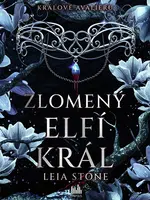 E-kniha: Králové Avalieru - Zlomený elfí král od Stone Leia
