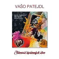 Vašo Patejdl – Slávnosť úprimných slov