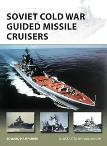 Soviet Cold War Guided Missile Cruisers - Edward Hampshire