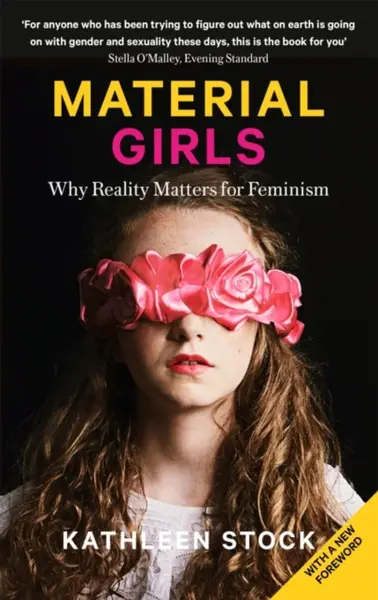 Material Girls - Kathleen Stock