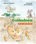 O záhadném semínku - Barbora Vajsejtlová