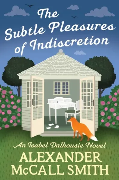 The Subtle Pleasures of Indiscretion - Alexander McCall Smith