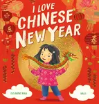 I Love Chinese New Year - Eva Wong Nava