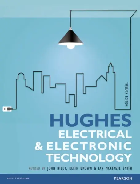 Hughes Electrical and Electronic Technology - Hughes Edward, Keith Brown, John Hiley, Ian McKenzie-Smith