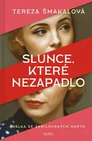 Slunce, které nezapadlo - Tereza Šmakalová