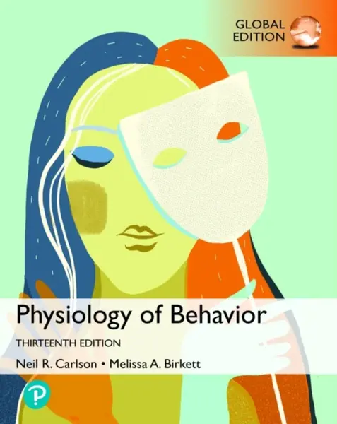Physiology of Behavior, GE - Melissa Birkett, Neil Carlson