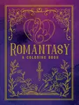 Romantasy Coloring Book - Hannah Konetzki, Vera Ma, Paule Ledesma, Ana Bidault, Eeva Nikunen, and Jenna Stark