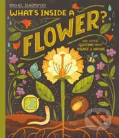 What's Inside a Flower? (And other questions about science and nature) - kniha z kategorie Pro děti