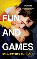 Fun and Games - John Patrick McHugh - kniha z kategorie Společenská beletrie