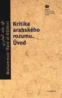 Kritika arabského rozumu. Úvod - Muhammad Ábid al-Džaábirí