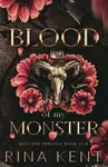 Blood of My Monster - Rina Kent