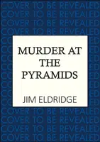 Murder at the Pyramids - Jim Eldridge