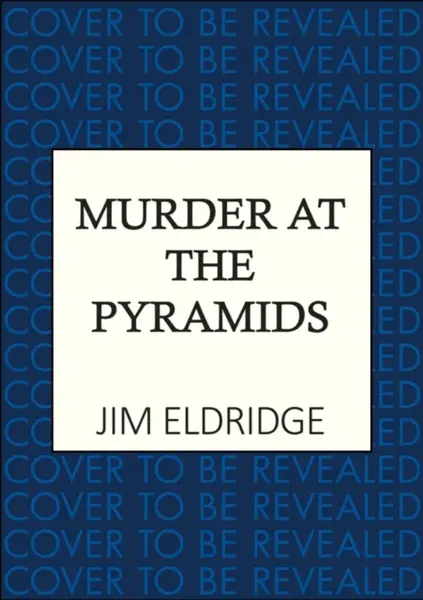 Murder at the Pyramids - Jim Eldridge
