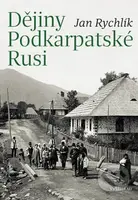Dějiny Podkarpatské Rusi - Jan Rychlík - kniha z kategorie Historie