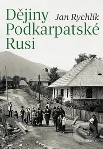 Dějiny Podkarpatské Rusi - Jan Rychlík - kniha z kategorie Historie