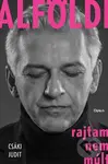 Alföldi - Rajtam nem múlt - Csáki Judit