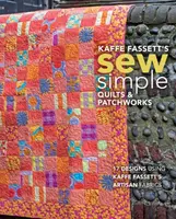 Kaffe Fassett's Sew Simple Quilts & Patchworks - Kaffe Fassett