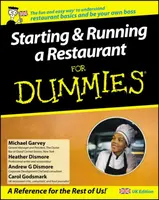 Starting and Running a Restaurant For Dummies, UK Edition - Heather Heath, Andrew G. Dismore, Michael Garvey, Carol Godsmark