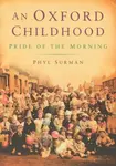 An Oxford Childhood - Phyl Surman
