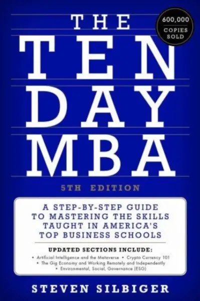 The Ten-Day MBA 5th Ed. - Steven A. Silbiger