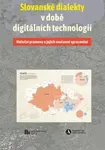 Slovanské dialekty v době digitálních technologií - Michal Vašíček, Mirosław  Jankowiak