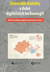 Slovanské dialekty v době digitálních technologií - Michal Vašíček, Mirosław  Jankowiak