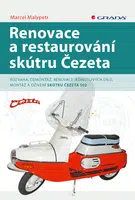 E-kniha: Renovace a restaurování skútru Čezeta od Malypetr Marcel
