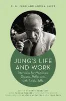 Jung's Life and Work - Aniela Jaffé, C. G. Jung