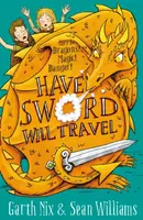 Have Sword, Will Travel - Sean Williams, Garth Nix