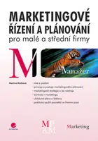 E-kniha: Marketingové řízení a plánování pro malé a střední firmy od Blažková Martina