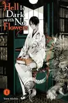 Hell Is Dark with No Flowers, Vol. 1 (light novel) - kniha z kategorie Pro děti