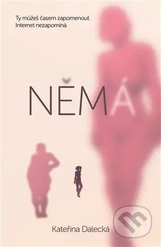 Němá - Kateřina Dalecká - kniha z kategorie Společenská beletrie