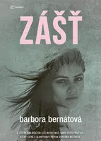 Kniha: Zášť od Bernátová Barbora
