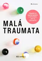 E-kniha: Malá traumata od Arroll Meg