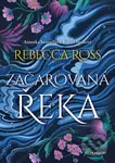 Začarovaná řeka - Rebecca Ross - kniha z kategorie Fantasy