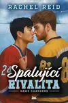 Spalující rivalita - Rachel Reid